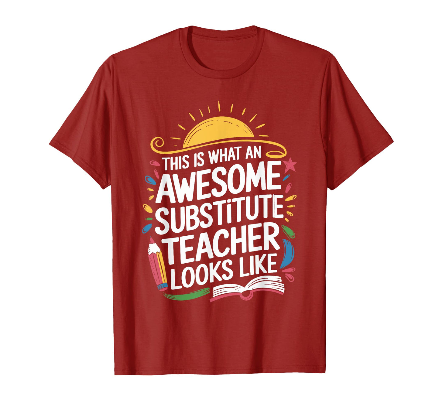 Sub Teacher Substitute Teacher Design For Sub Teacher Squad T-Shirt