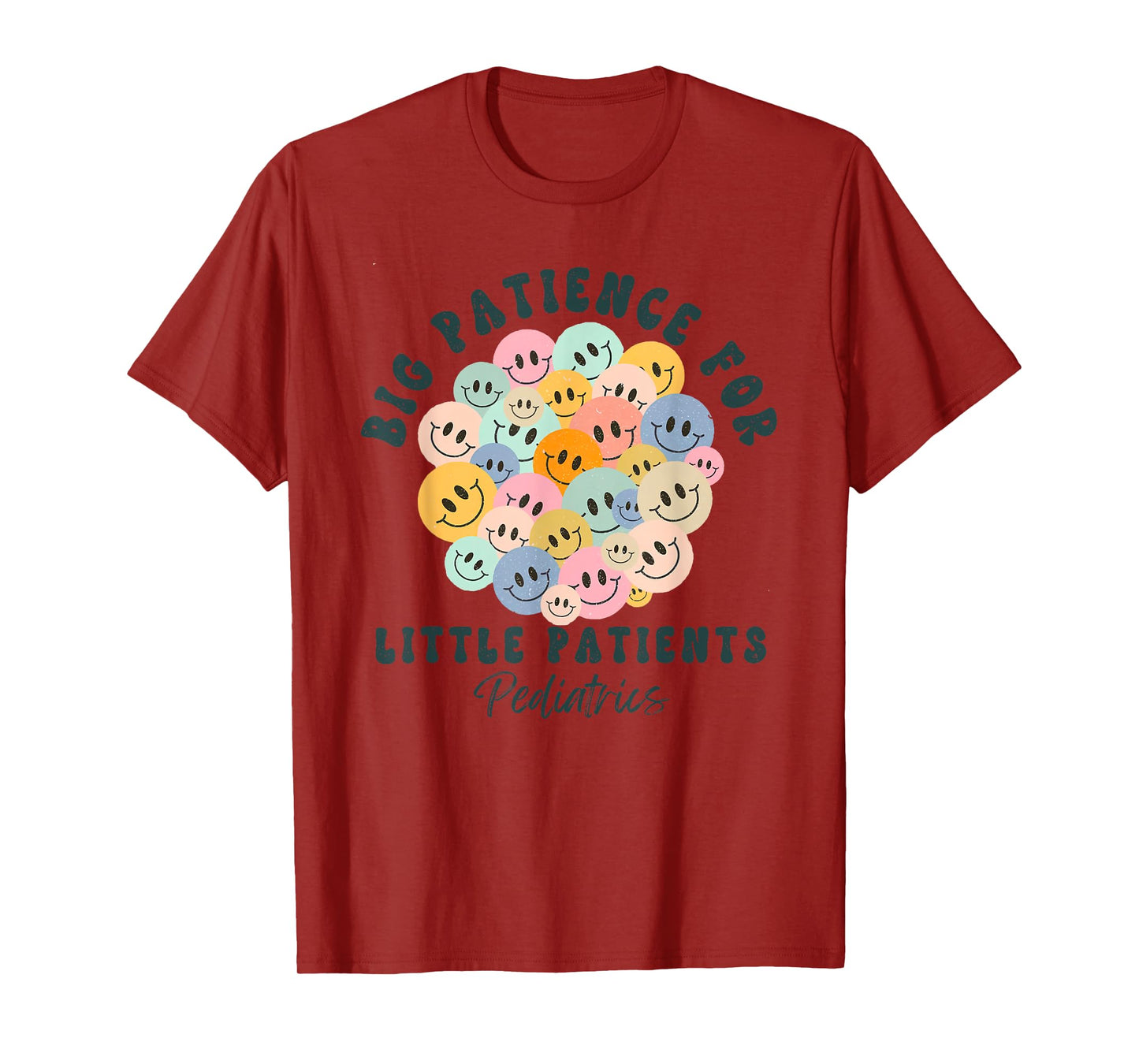 Big Patience For Little Patients Peds Pediatric Nurse Gifts T-Shirt