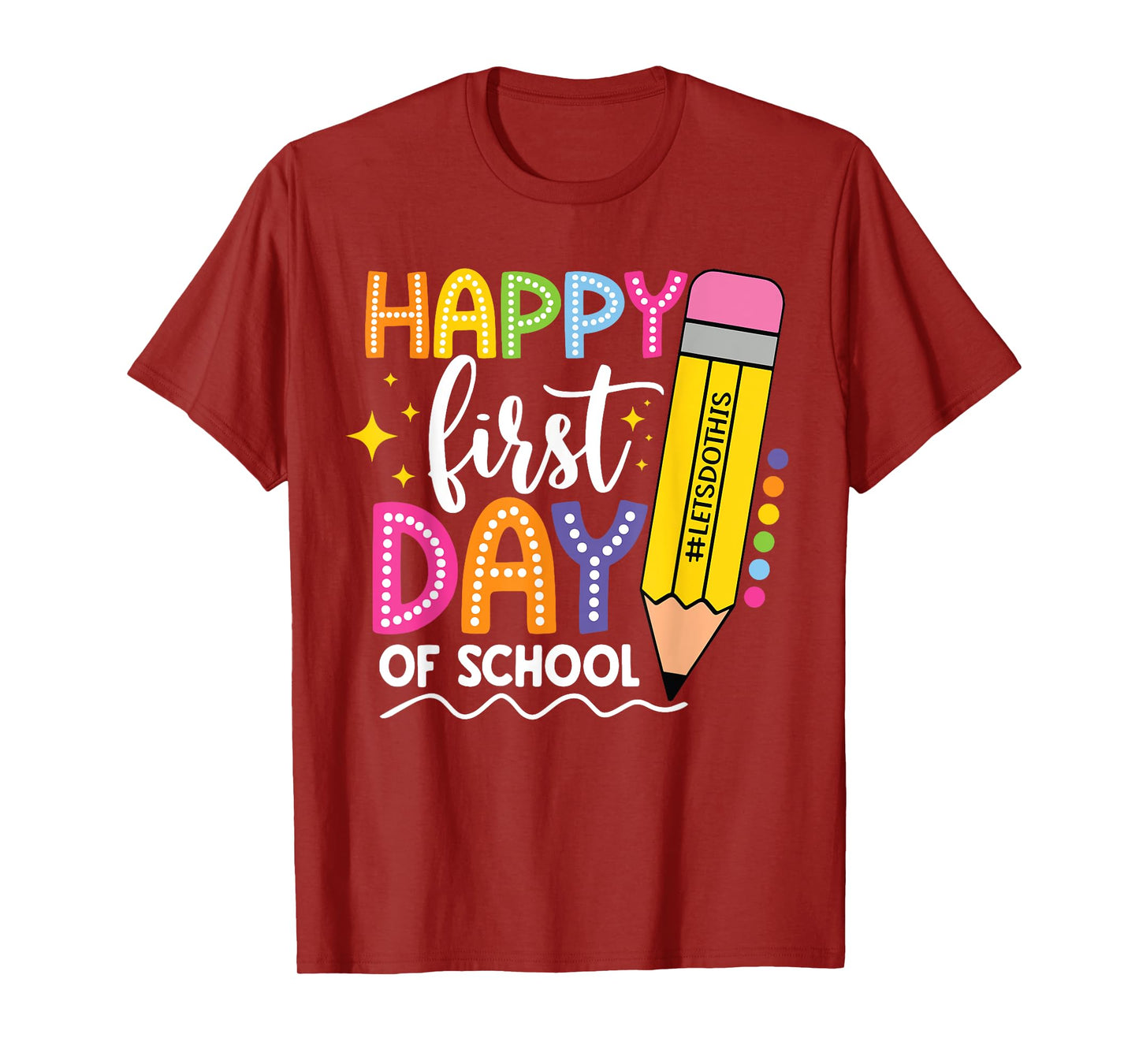 Happy First Day Of School Back to School Boys Girls Gifts T-Shirt