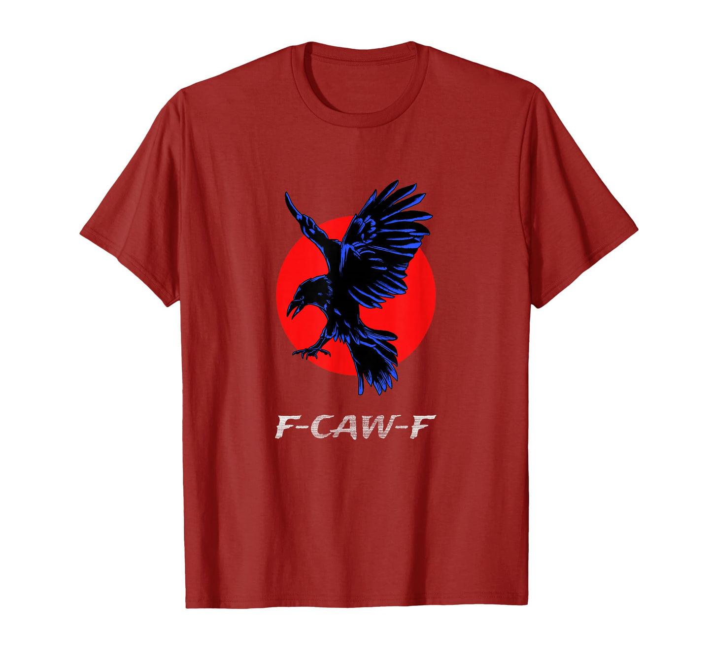F-CAW-F T-Shirt
