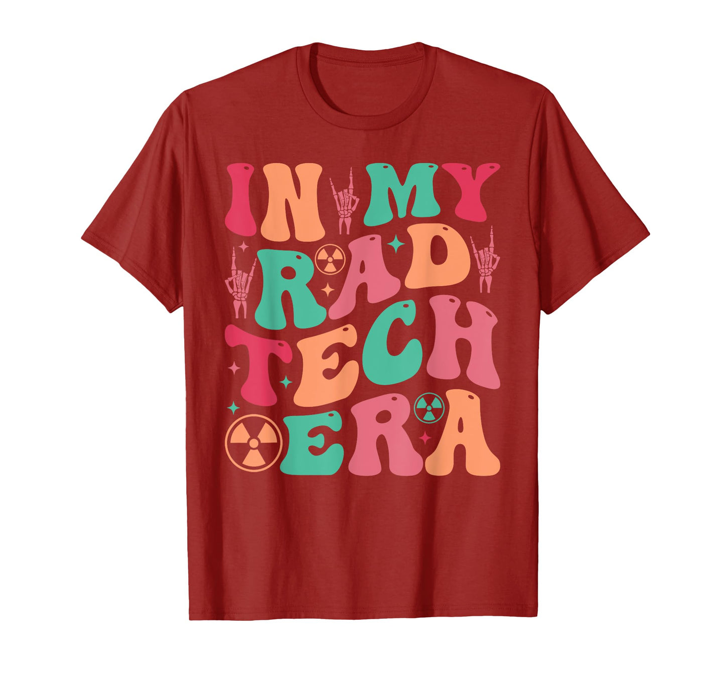 Radiologist Technician Gifts X-ray Tech in My Rad Tech Era T-Shirt