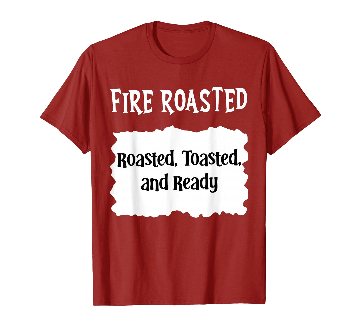 Funny Taco Sauce Halloween Fire Roasted Toasted and Ready T-Shirt