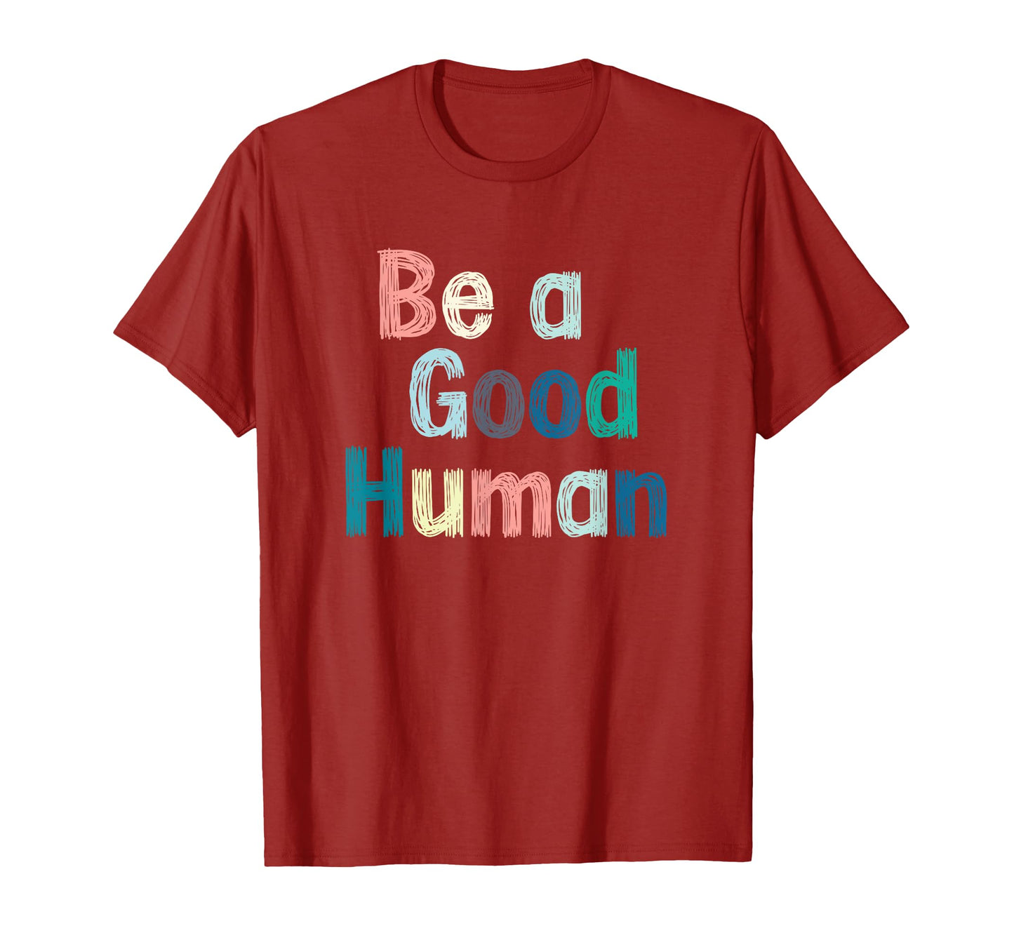 Be a good person, be nice, kind, clothes T-Shirt