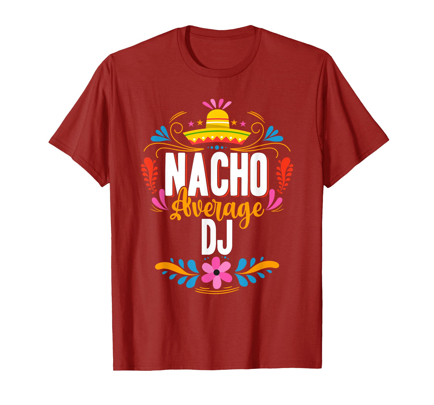 Nacho Average DJ Cinco De Mayo Mexican Matching Family T-Shirt
