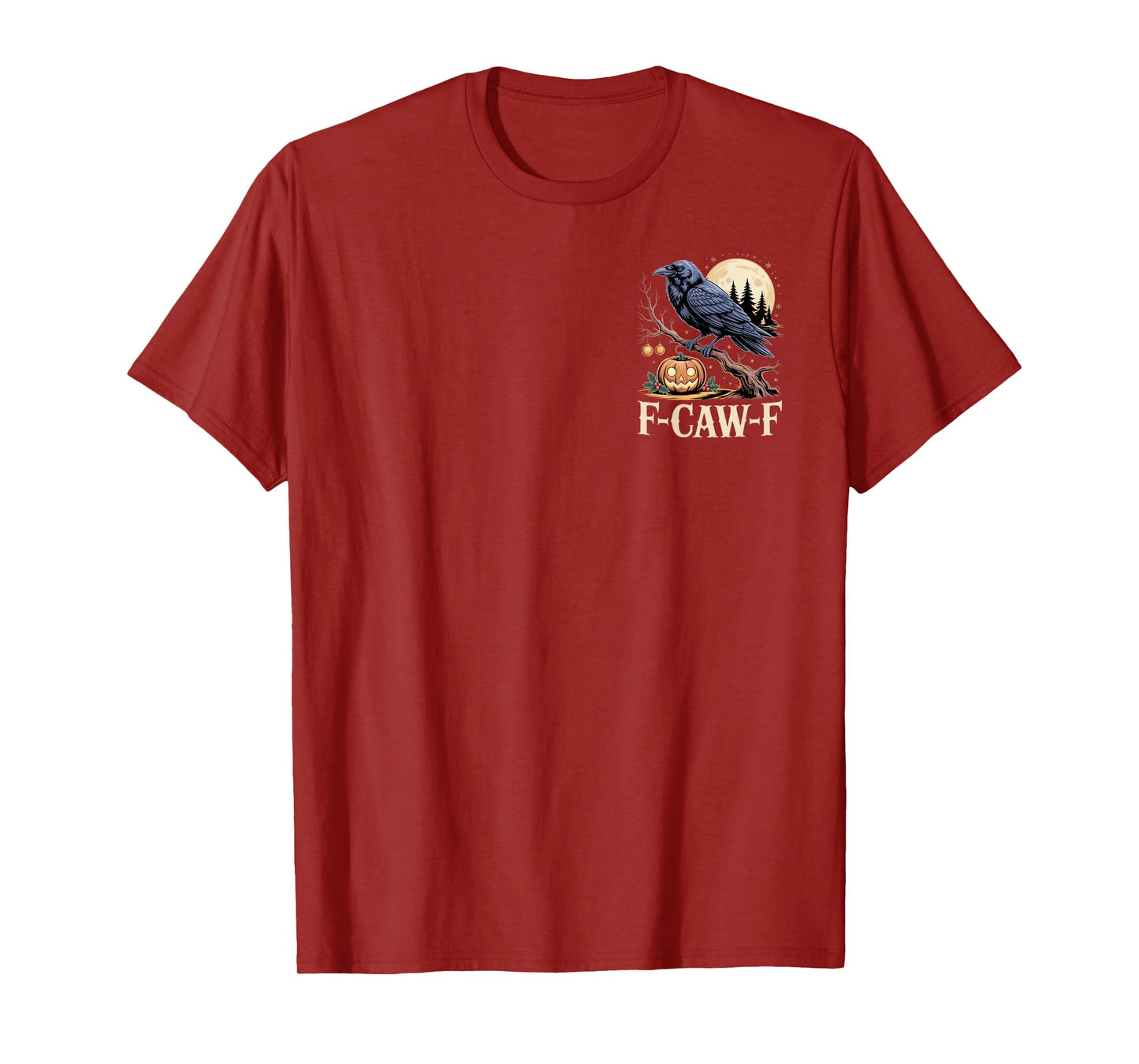 F-CAW-F Raven Lovers Halloween Humor Fall Vibes T-Shirt