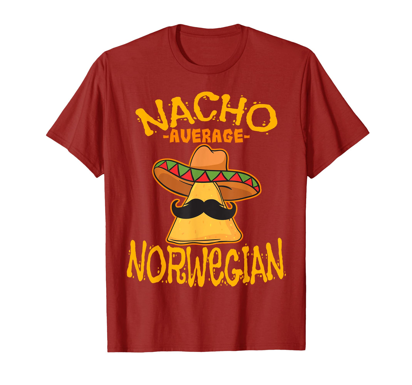 Nacho Average Norwegian Heritage Kingdom of Norway Roots T-Shirt