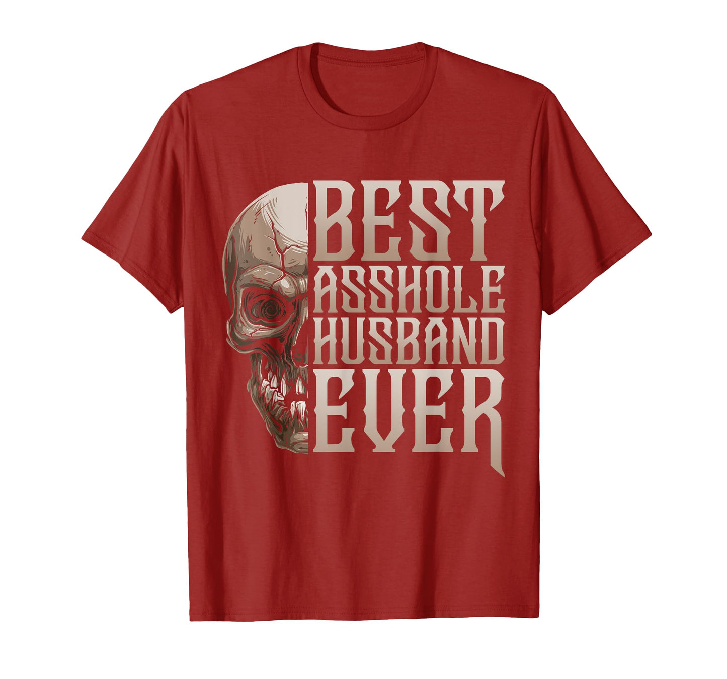 Best Asshole Husband Ever T-Shirt