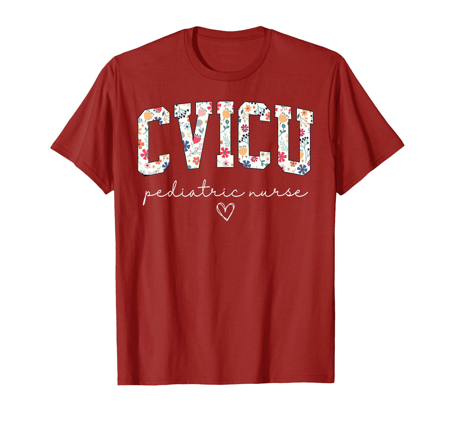 Retro Floral CVICU Pediatric Nurse Pediatric Cardiac ICU T-Shirt