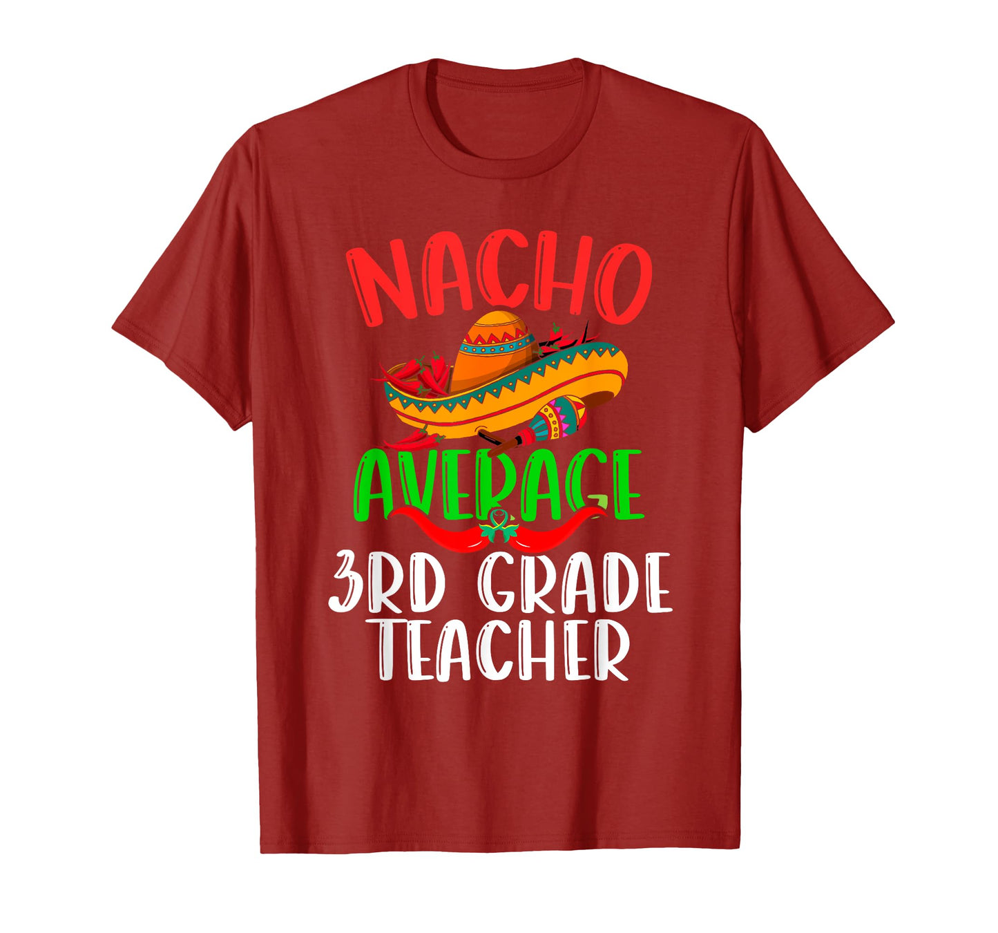 Nacho Average 3rd Grade Teacher Mexican Funny Cinco de Mayo T-Shirt