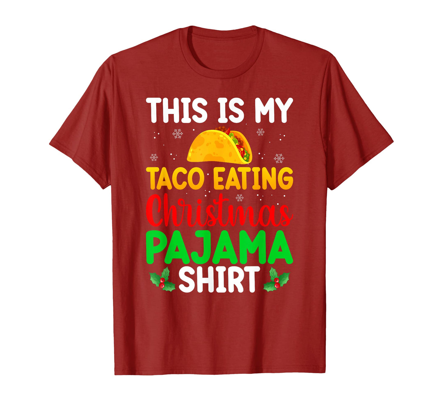 This is My Taco Eating Christmas Pajamas Funny Xmas T-Shirt