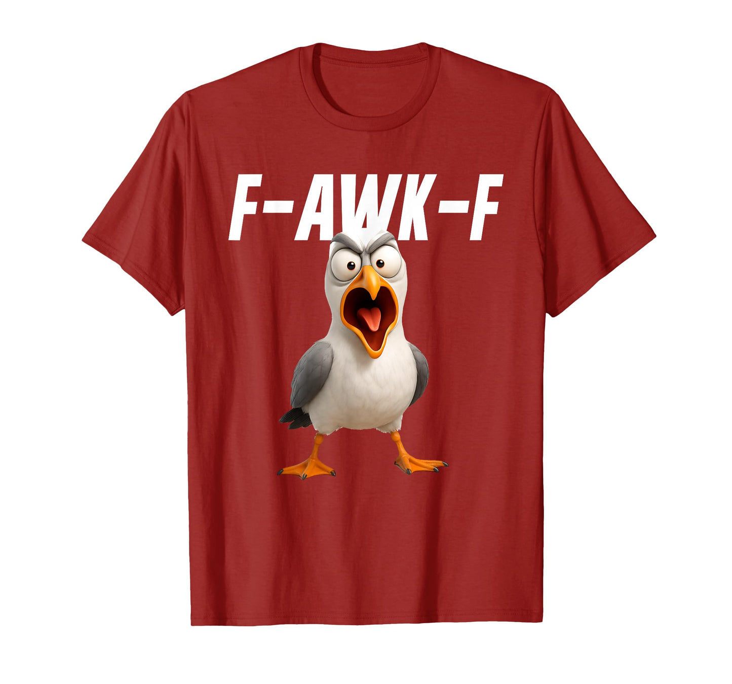 F-Awk-F Seagull Funny Seagull FAWKF F Awk F T-Shirt
