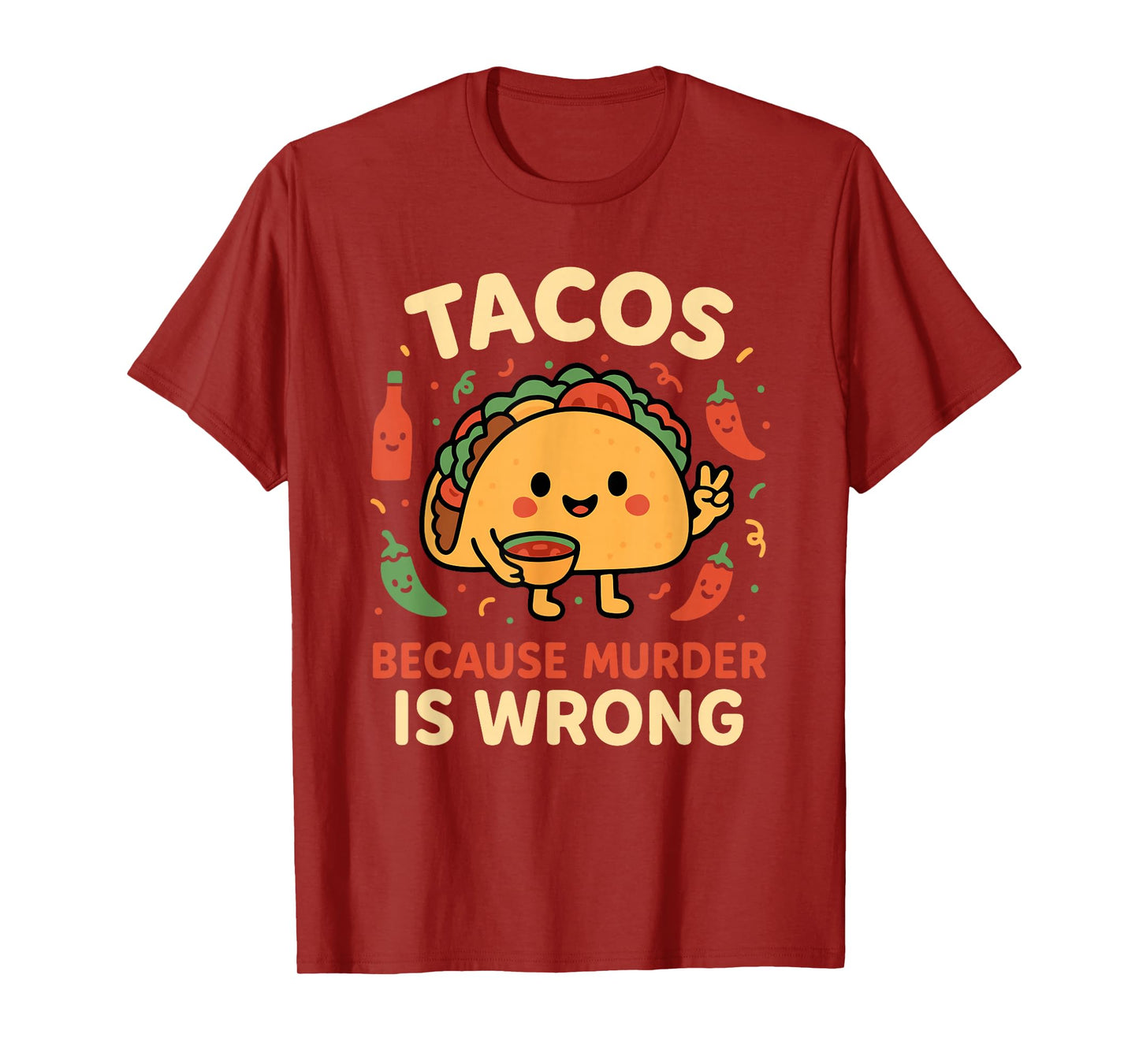 Tacos Because Murder is Wrong Kawaii Food Funny Taco Lover T-Shirt