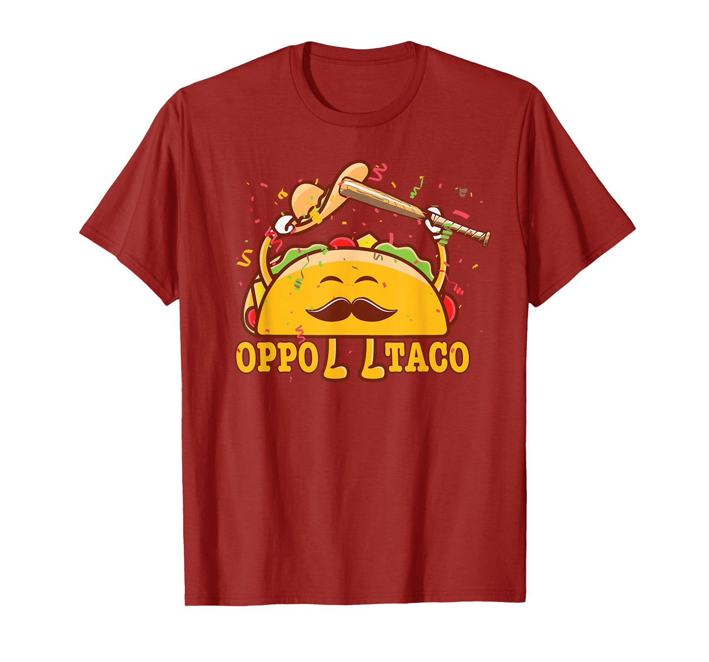 OPPO TACO MEXICAN BASEBALL SOFTBALL HOME RUN DINGER T-Shirt