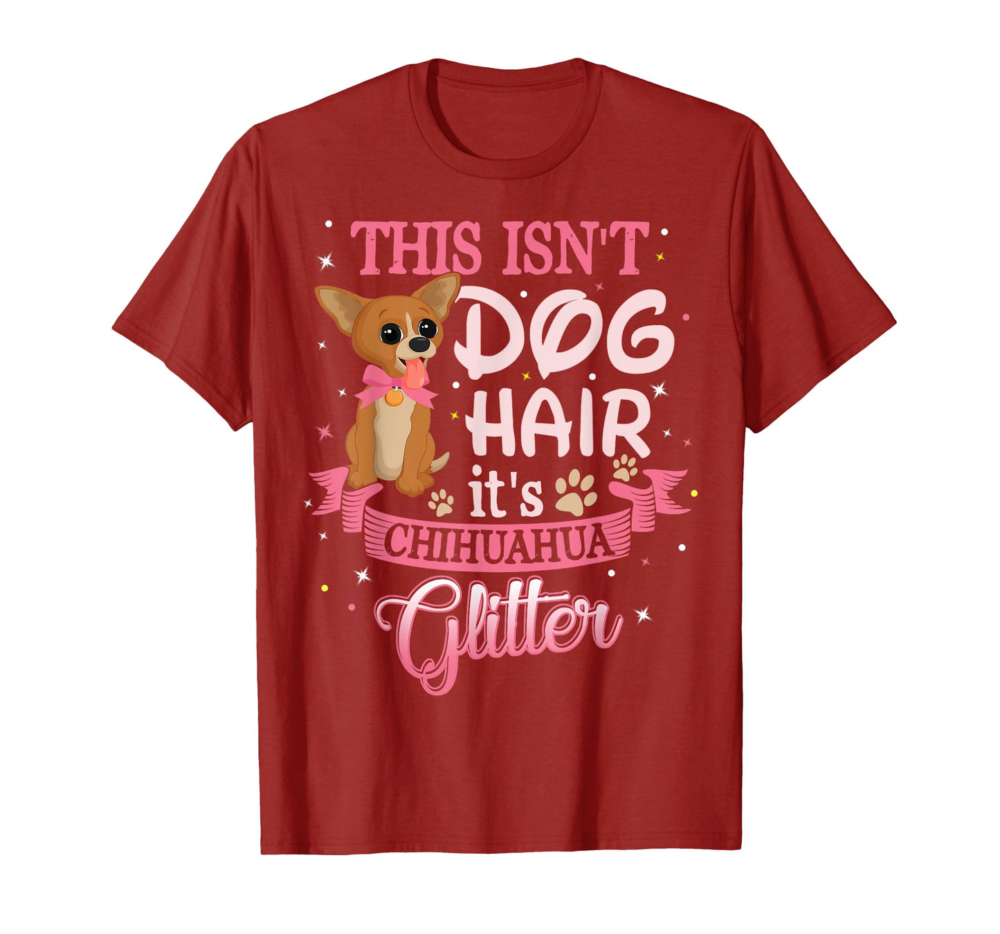 This Isn't Dog Hair Its Chihuahua Glitter Chico Dog Taco Fun T-Shirt for Men Women Kids
