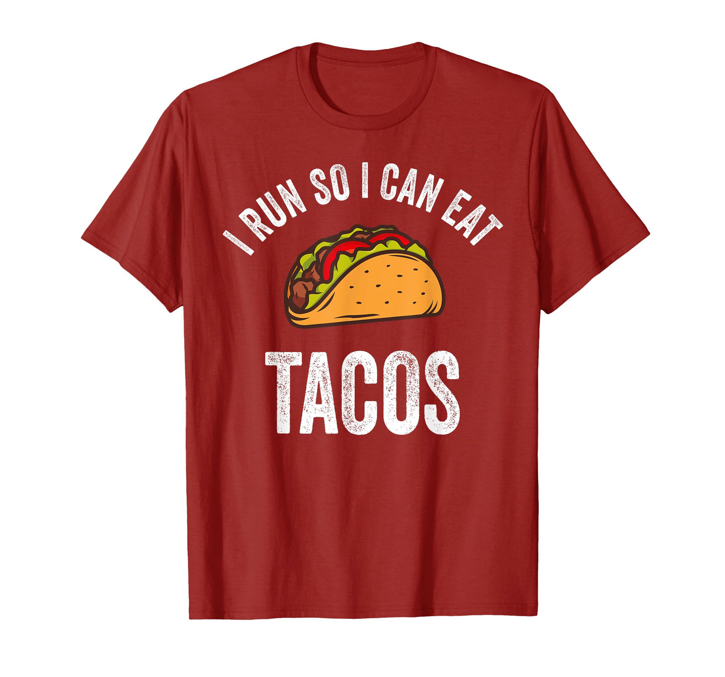 I Run So I Can Eat Tacos Shirt Cinco De Mayo Mexican Party T-Shirt