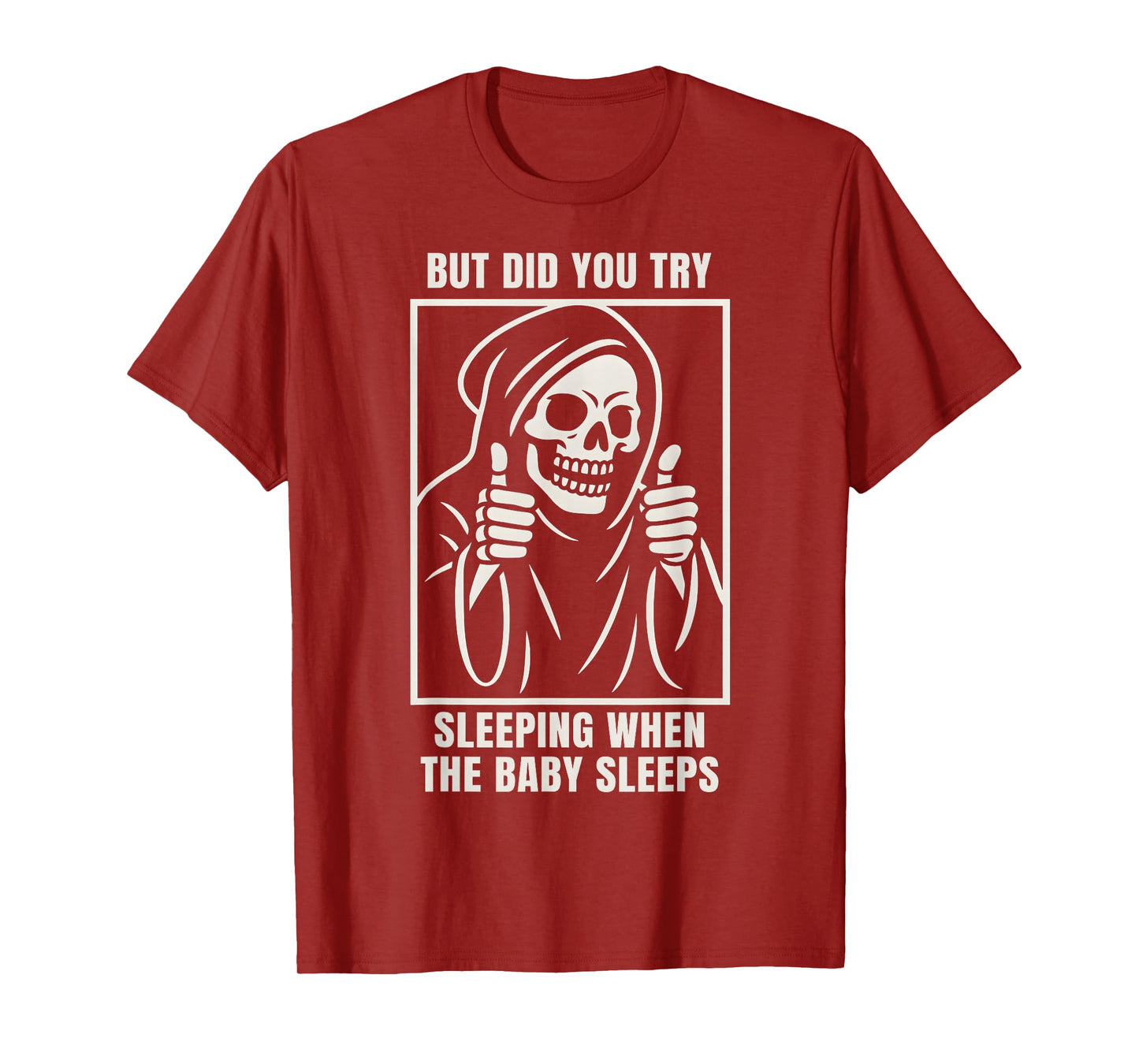 Try Sleeping When The Baby Sleeps Tired Parents Mom Dad T-Shirt