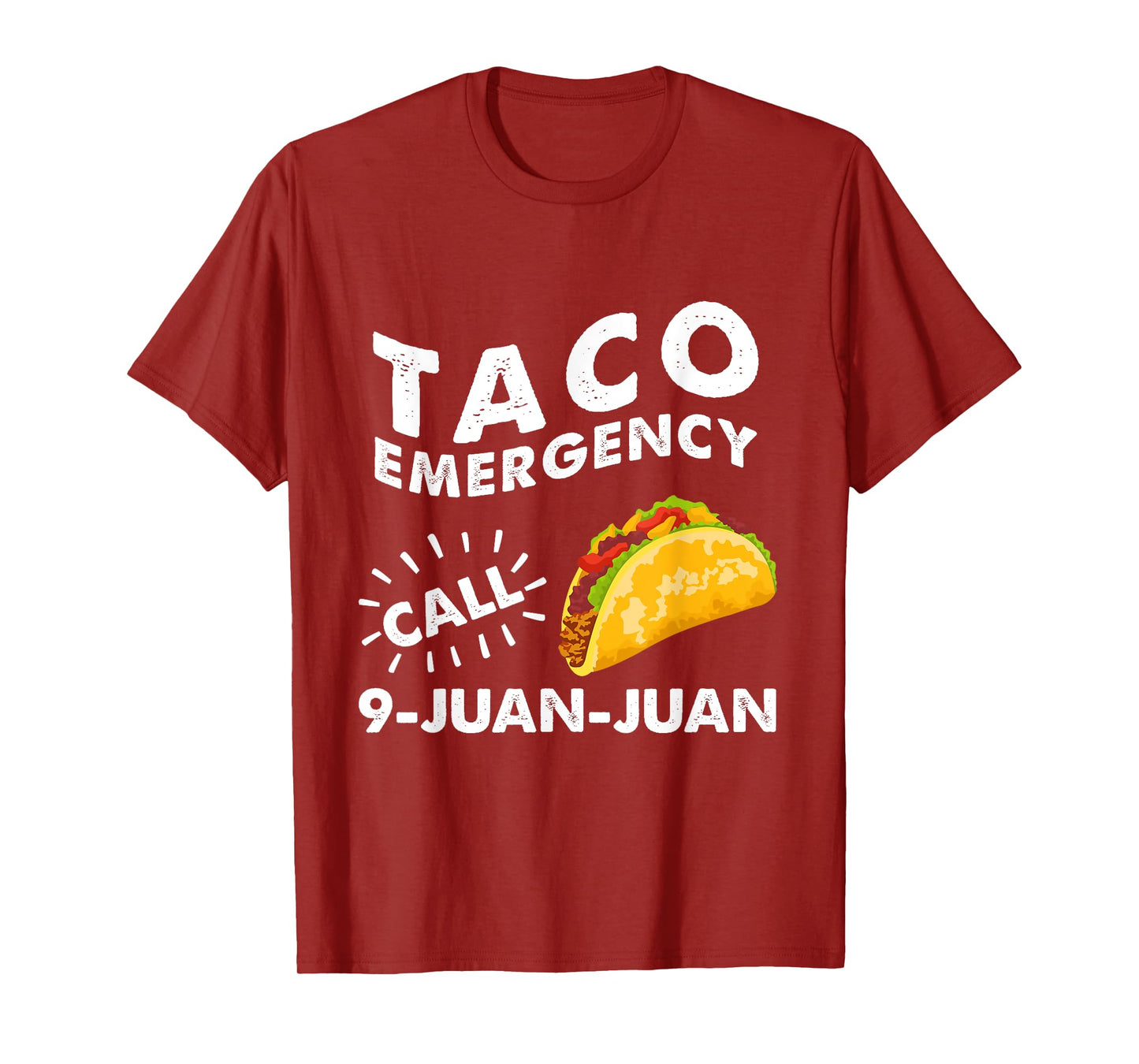 Taco Emergency Call 9 Juan Juan Cinco de Mayo T-Shirt