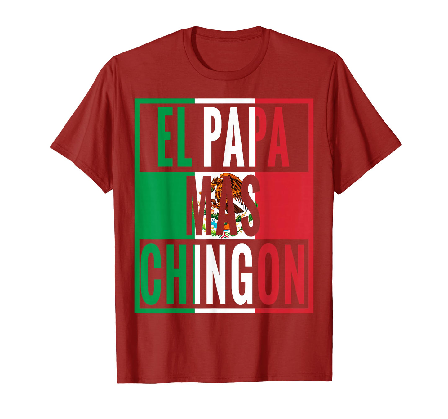 El Papa Mas Chingon - Funny Best Mexican Dad Gifts Spanish T-Shirt