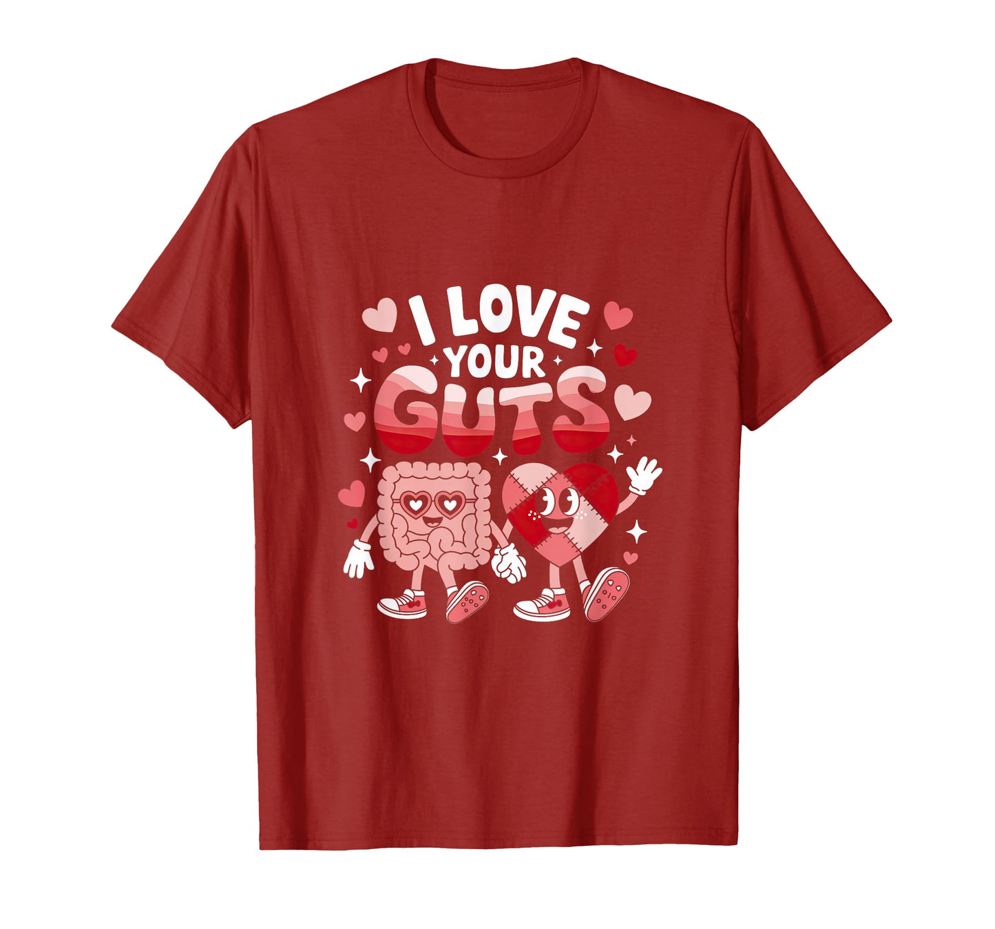 I Love Your Guts Valentine's Day GI Nurse Gastroenterologist T-Shirt