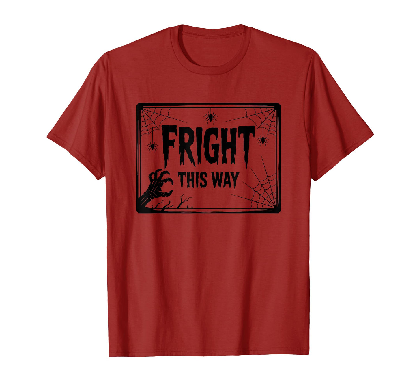 Fright This Way Halloween Theme Scary T-Shirt