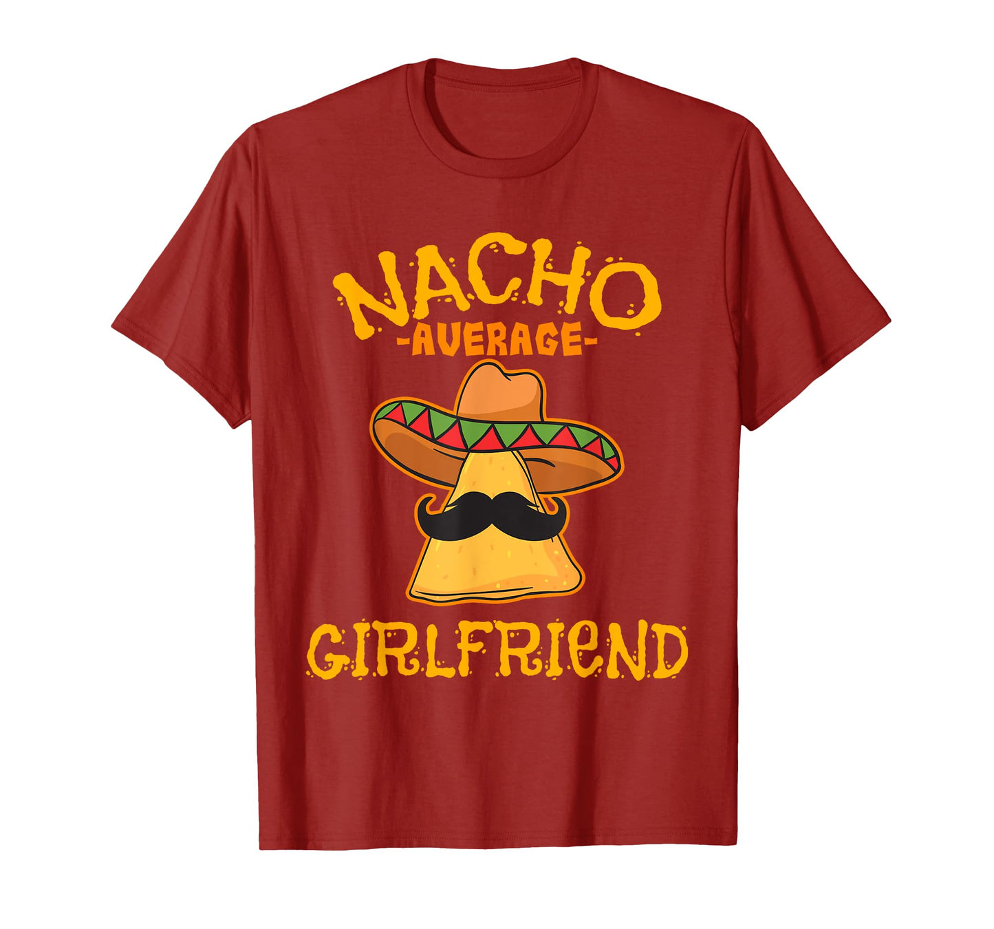 Nacho Average Girlfriend Mexican Valentine's Day Couple T-Shirt