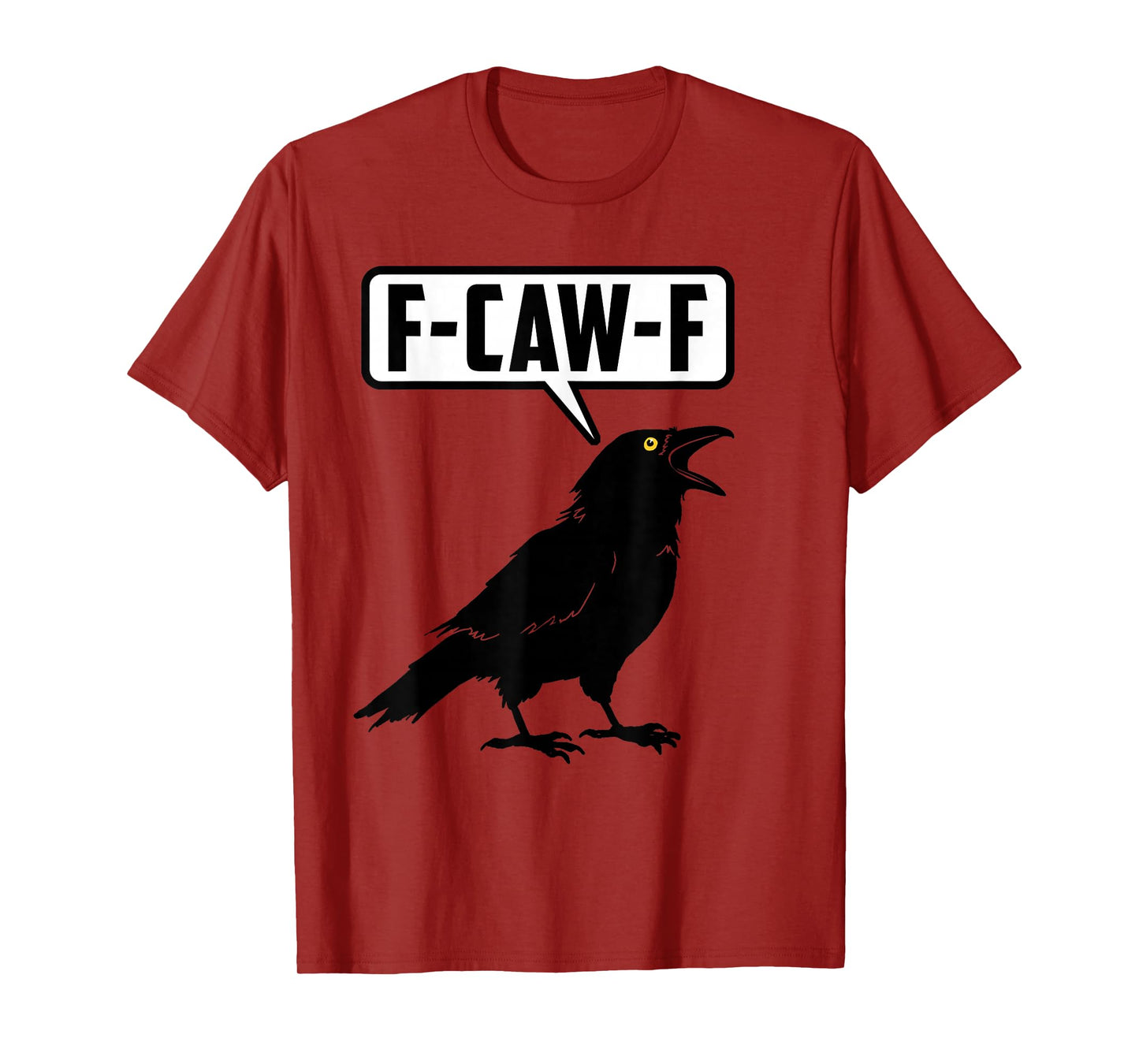 F-CAW-F T-Shirt