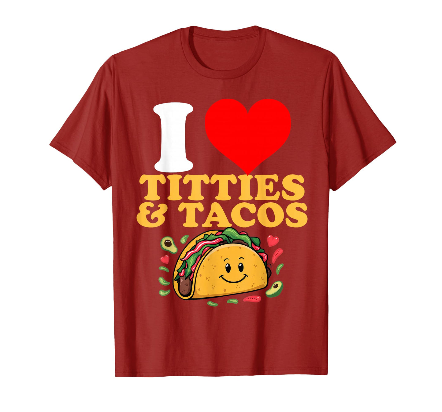 I Heart Titties and Tacos T-Shirt