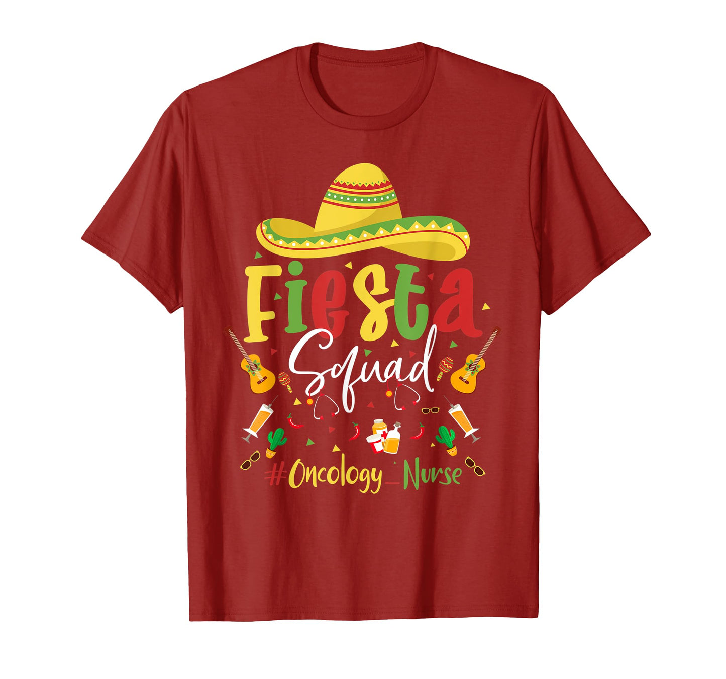 Lets Fiesta Squad Oncology Nurse Cinco De Mayo Nurse Mexican T-Shirt