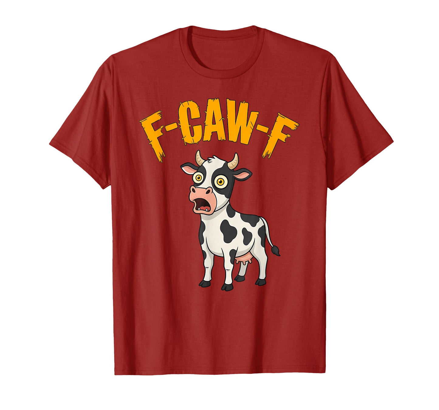 Funny F-Caw-F Cow, FCAWF Cow T-Shirt