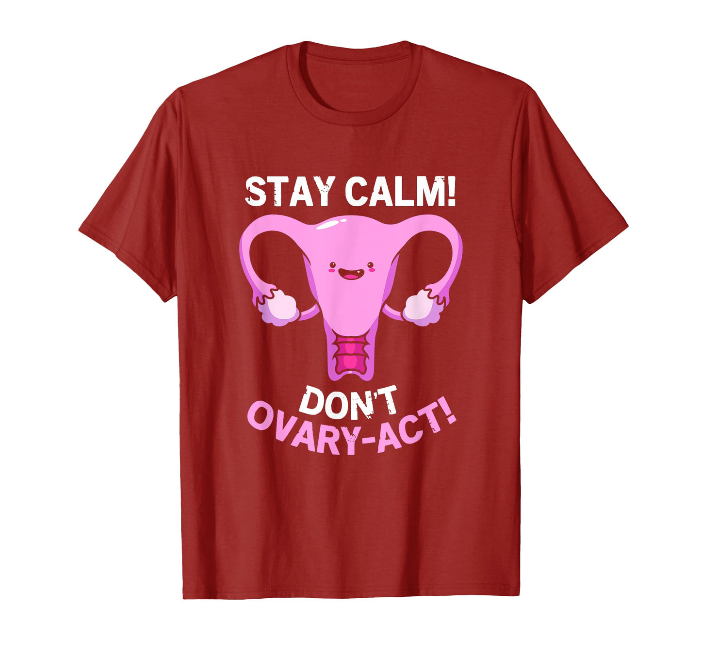 Stay Calm Funny Obgyn Medical Assistant T-Shirt
