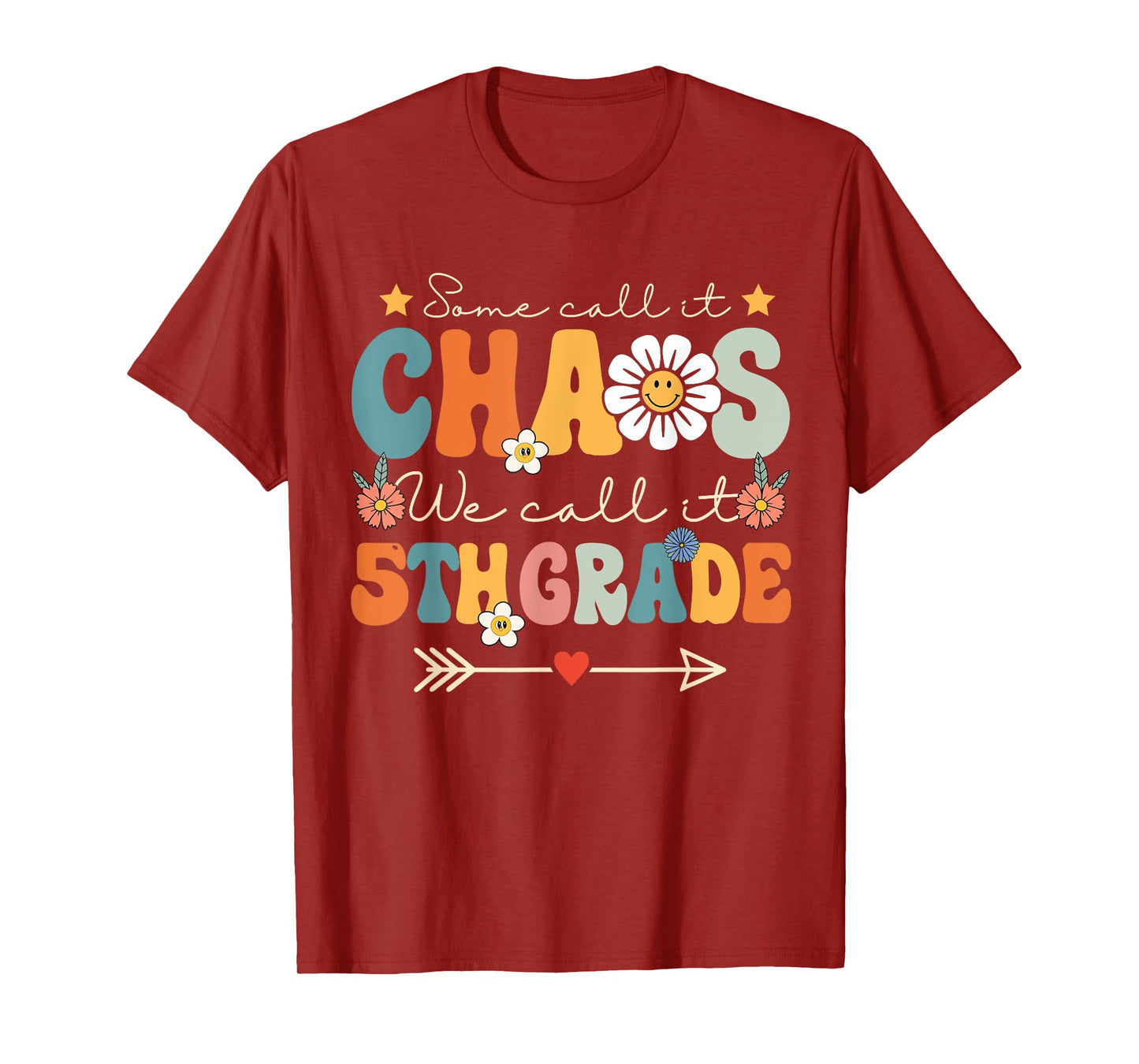 Some Call It Chaos We Call It 5th Grade Fifth Grade Teachers T-Shirt