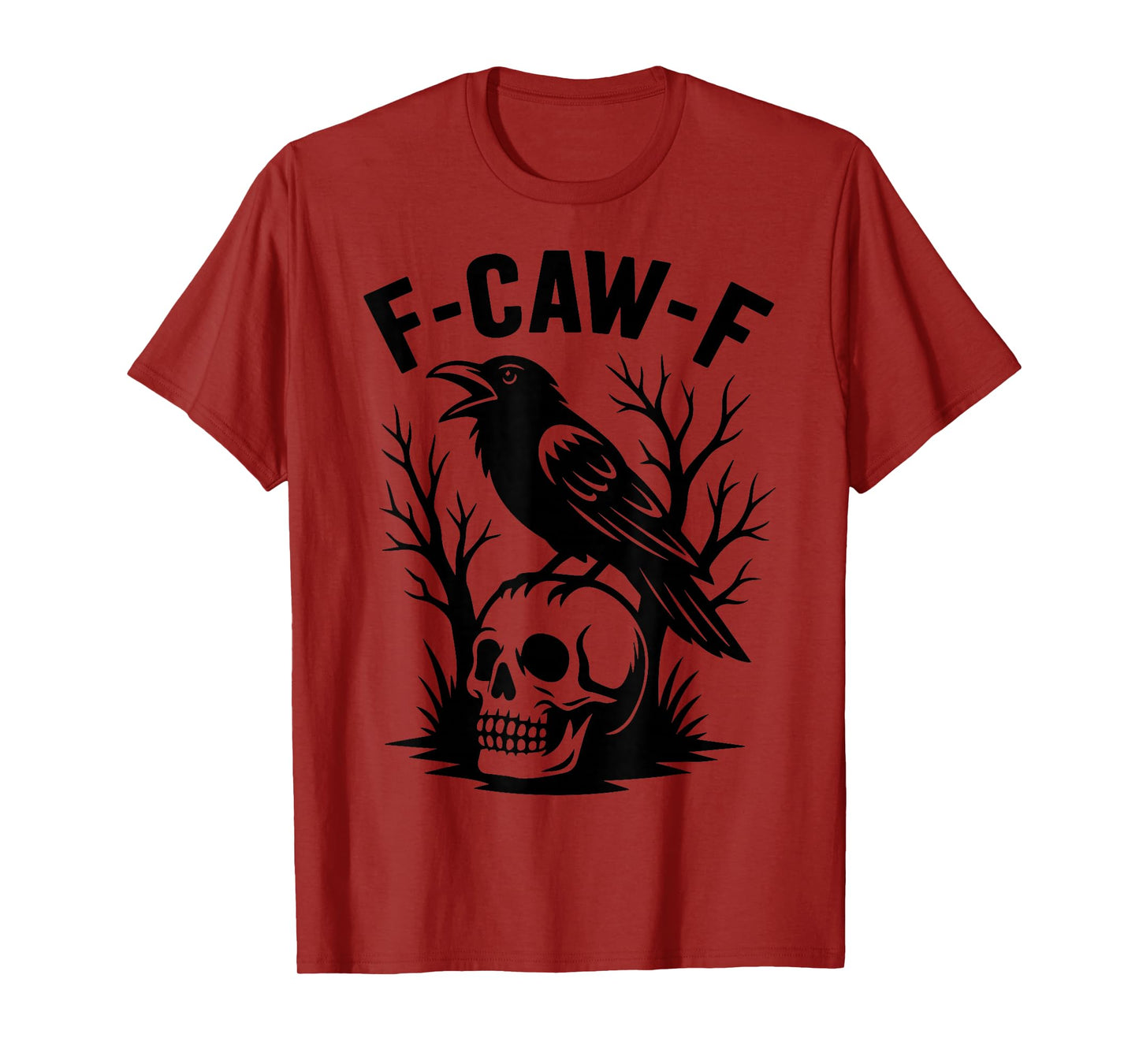 F-Caw-F, FcawF, Funny Gothic Raven Art,F Awk Off T-Shirt