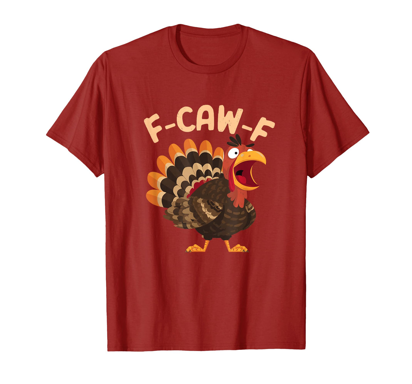 F-Caw-F Funny Thanksgiving Turkey Humor Meme Chicken T-Shirt