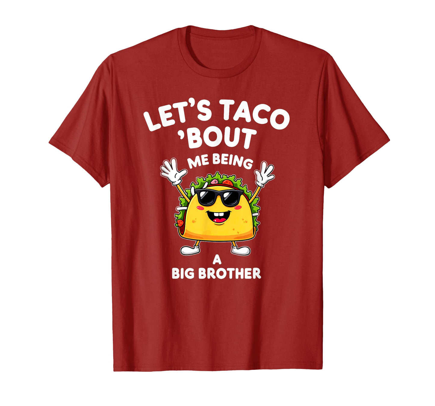 Humor Announcement Let's Taco 'Bout Me Being A Big Brother T-Shirt