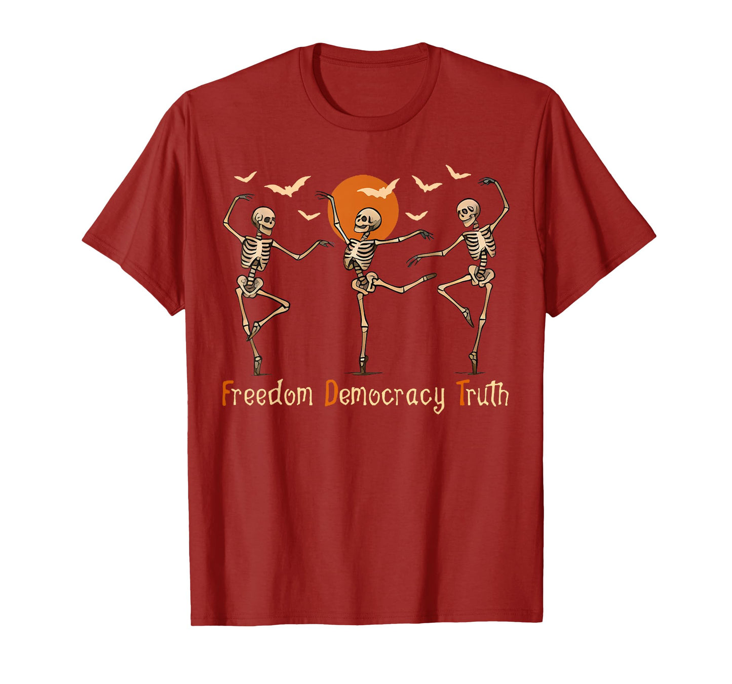 Freedom Democracy Truth Skeleton Dancing Halloween T-Shirt