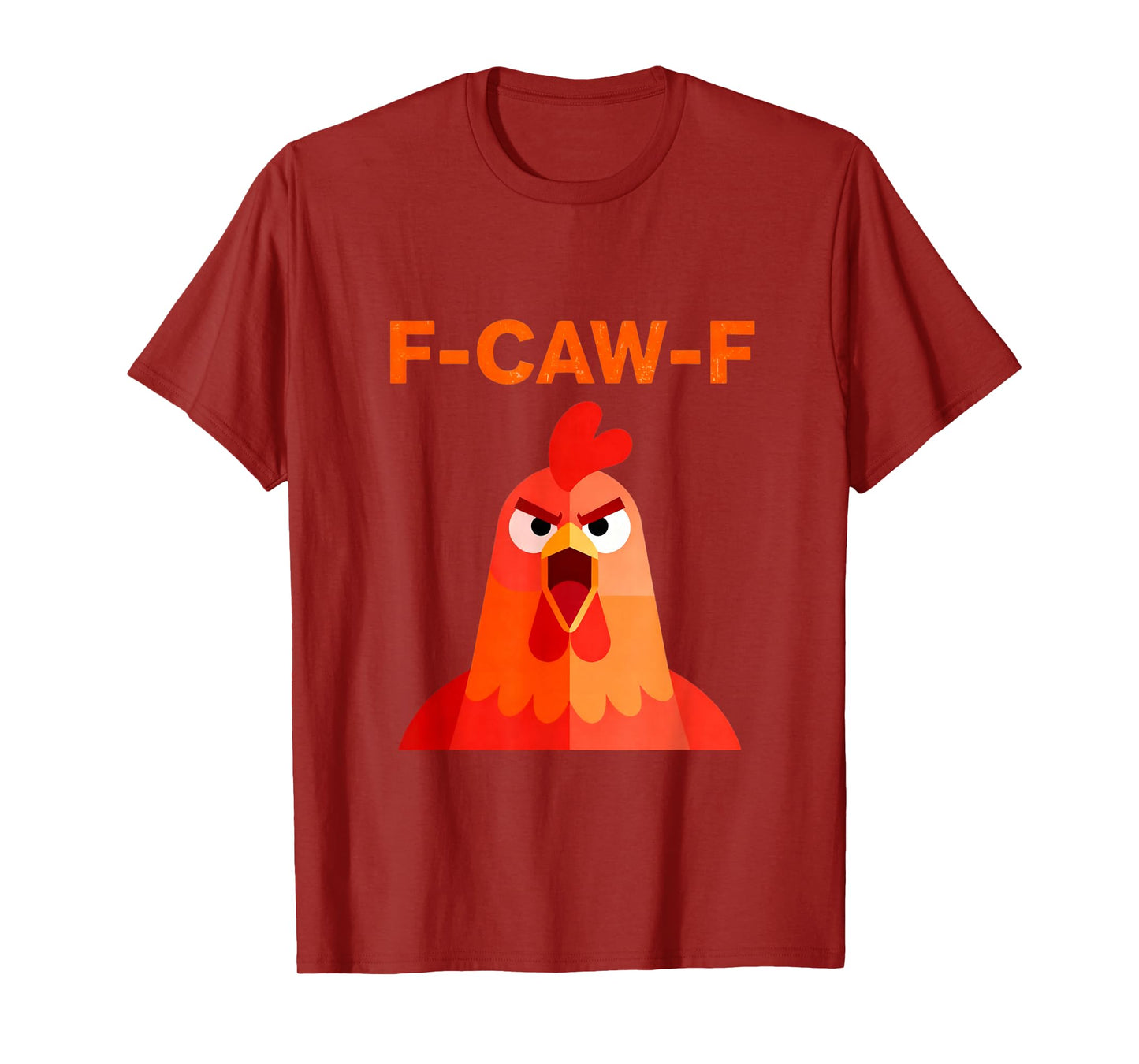F-CAW-F EIN humorvoller Schrei eines komischen Huhns T-Shirt