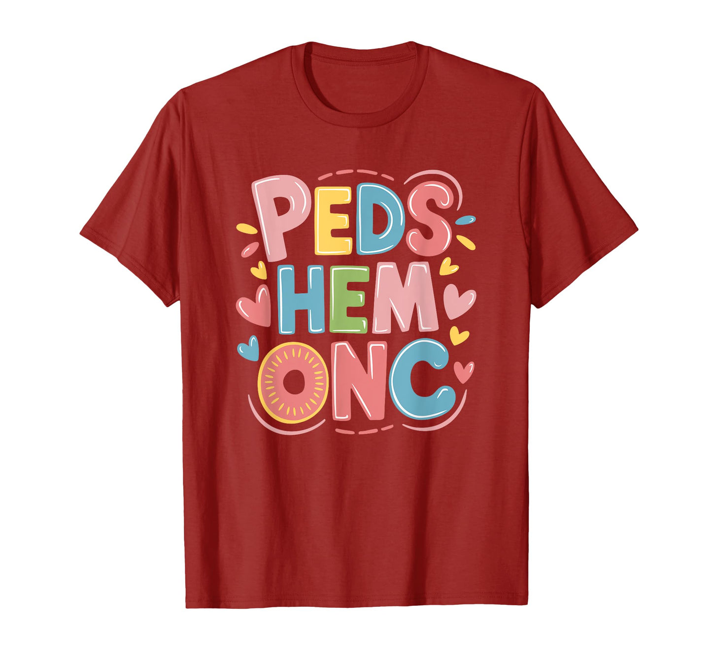 Peds Hem Onc, Pediatric Hematology Oncology Nurse Nursing T-Shirt