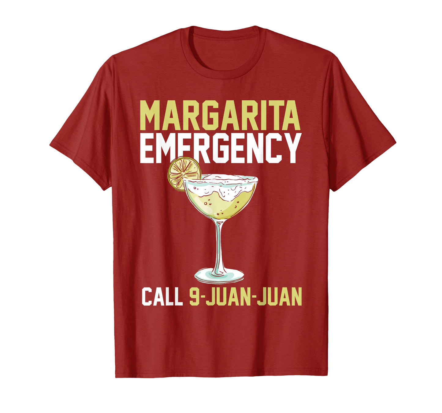 Margarita Emergency Call 9 Juan Juan Funny Cinco De Mayo T-Shirt