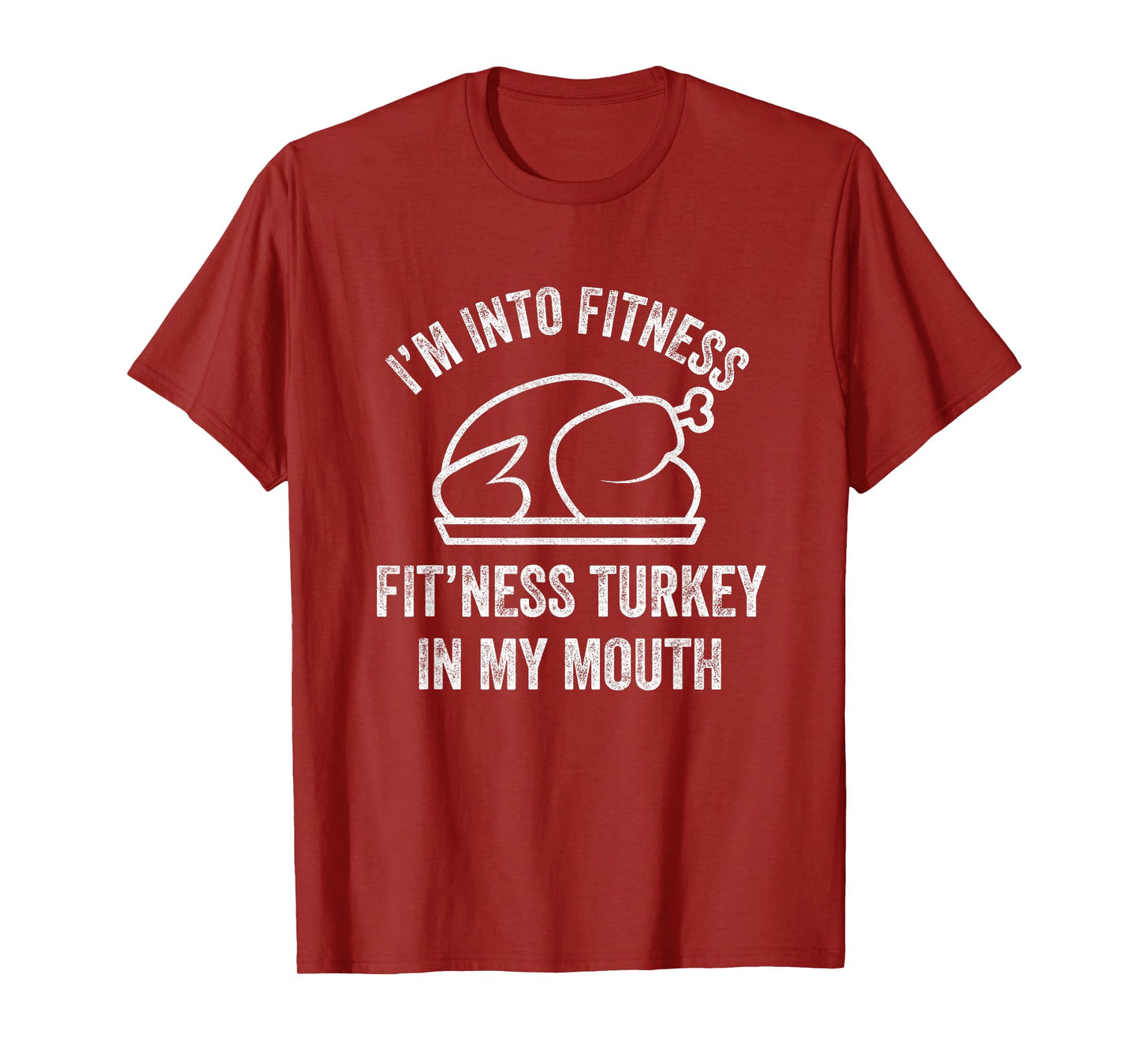 I'm into Fitness Turkey in My Mouth boys Funny Thanksgiving T-Shirt