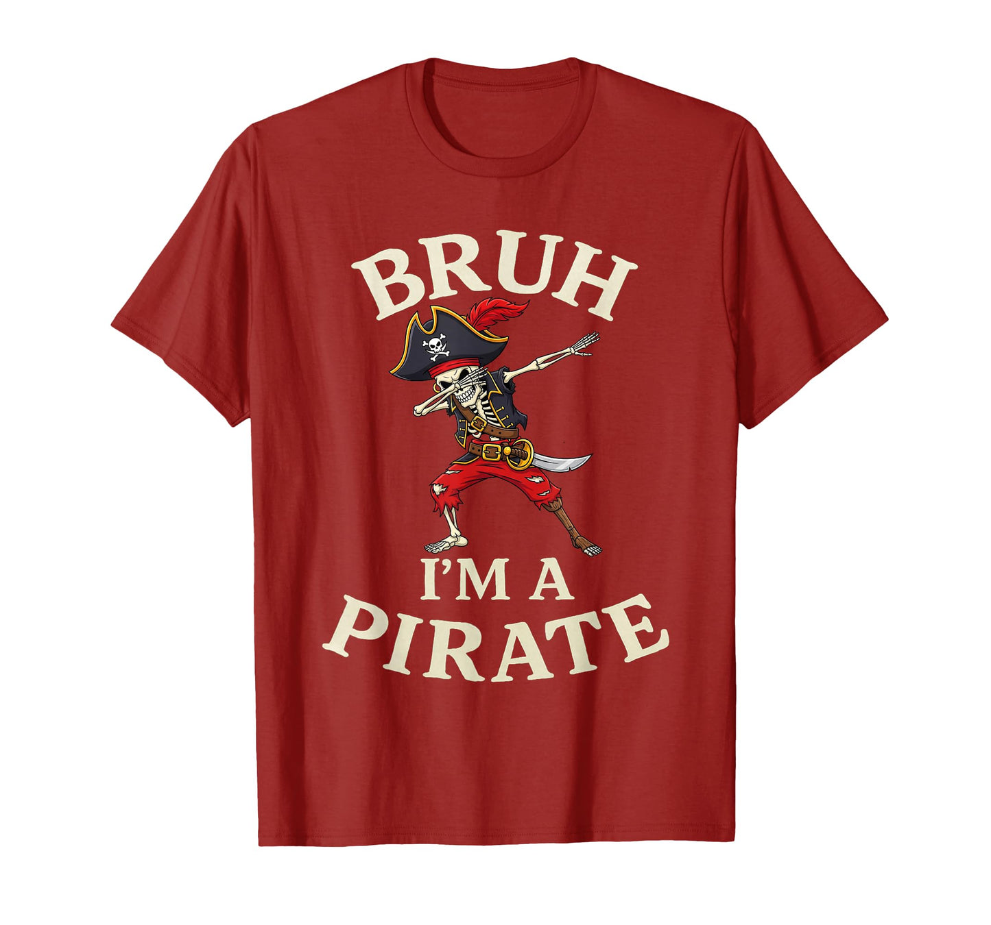 Bruh Pirate Lazy Dabbing Skull Costume Pretend I'm a Pirate T-Shirt