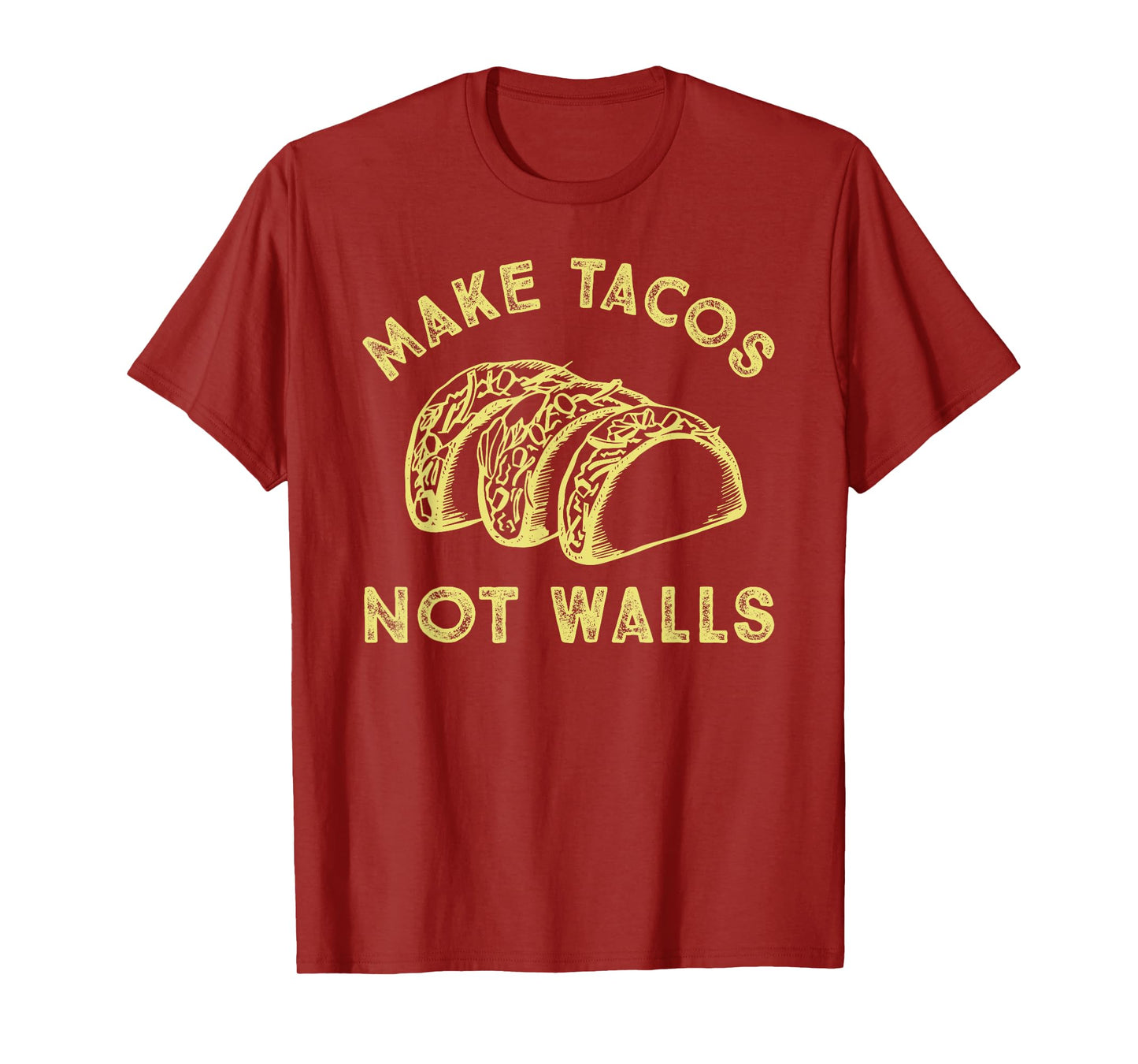 Make Tacos Not Walls Tshirt for Kids Men Women T-Shirt