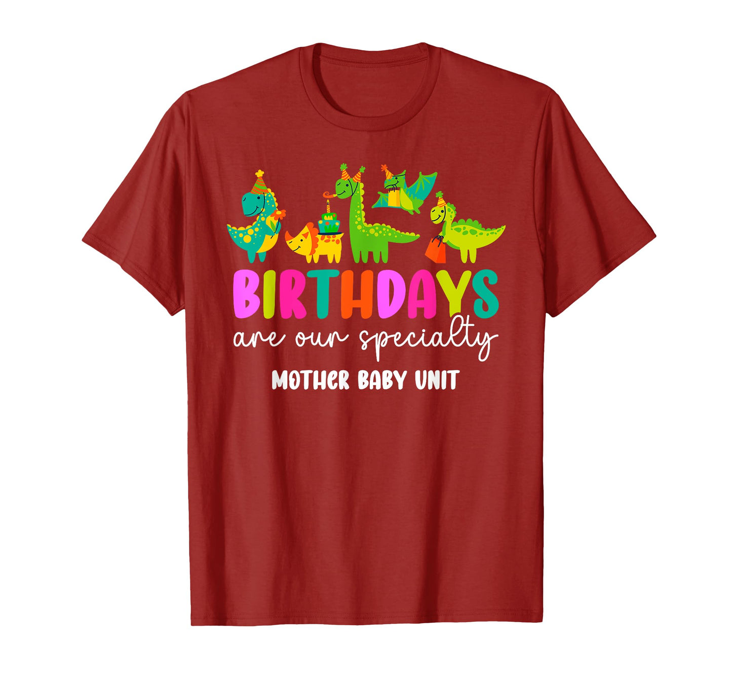 Mother Baby Nurse Funny Mother Baby Unit Postpartum Nurse T-Shirt