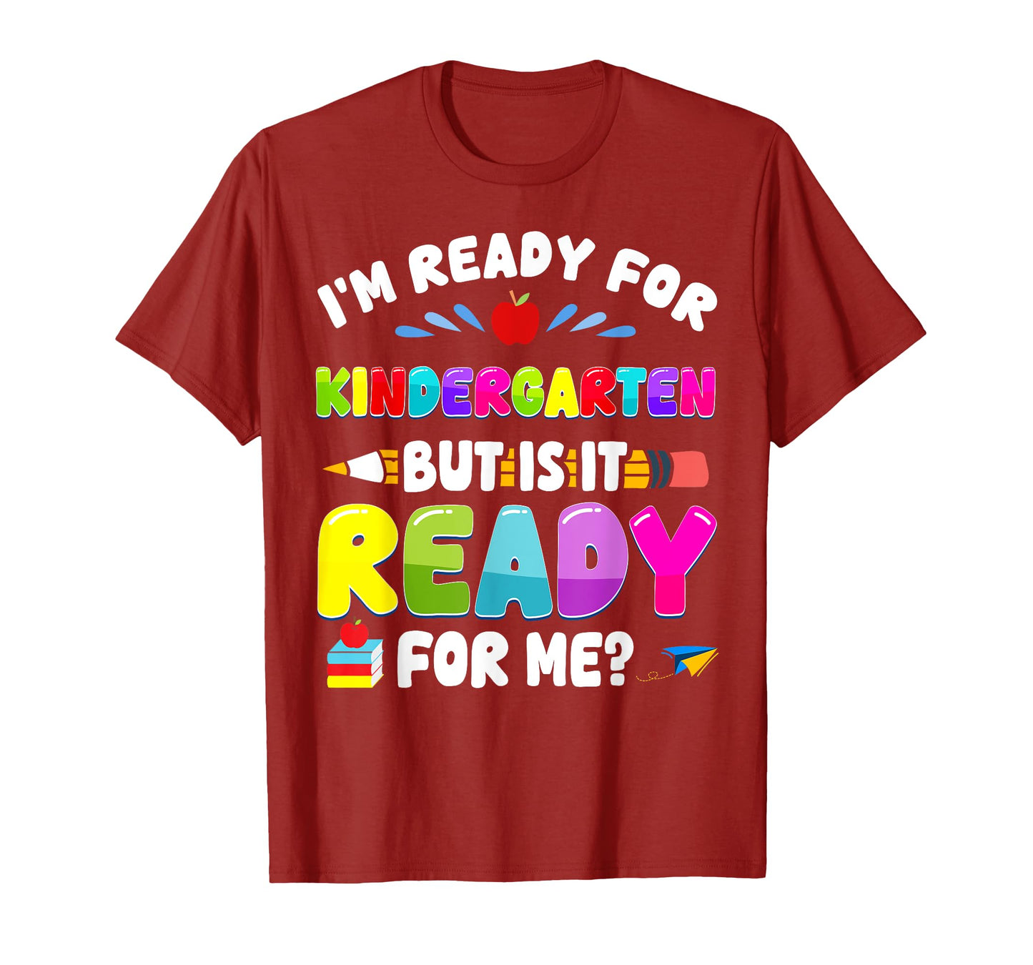 Im Ready For Kindergarten 1st Day Of School Teacher Boy Girl T-Shirt