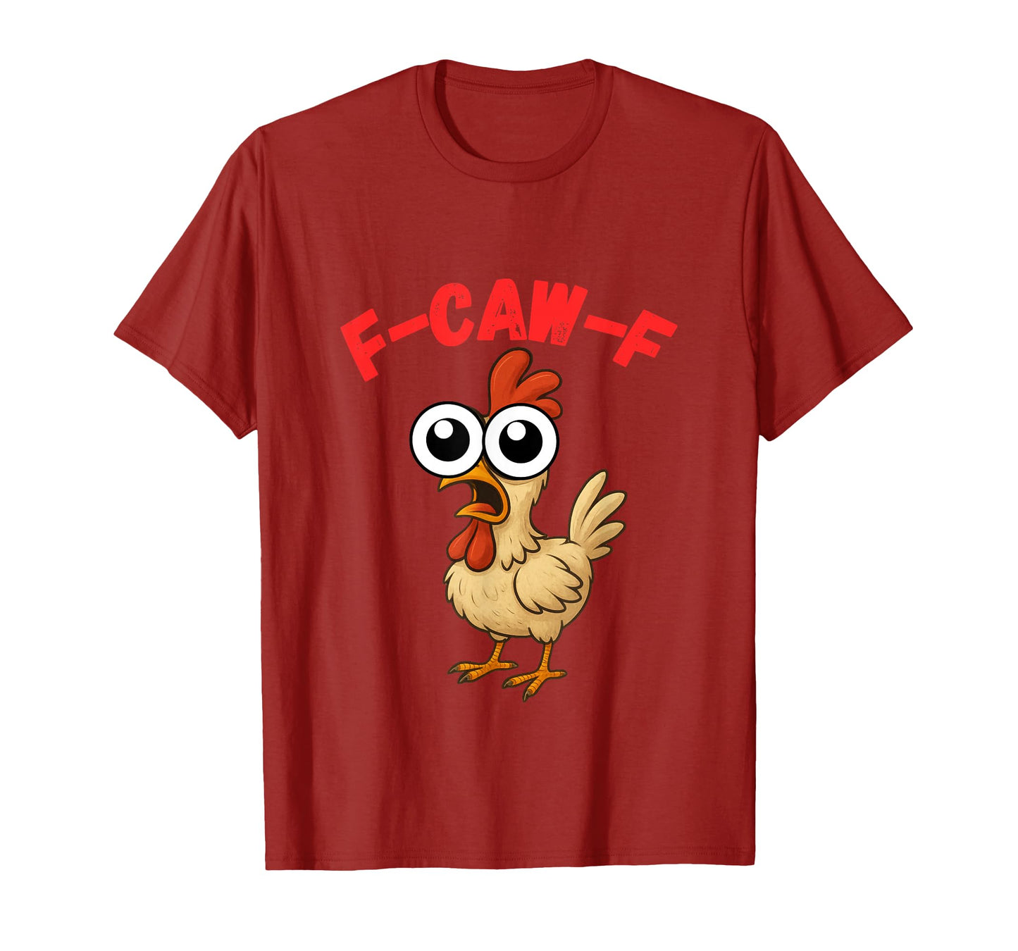 Chicken Lover Funny F-CAW-F Fun Gift T-Shirt