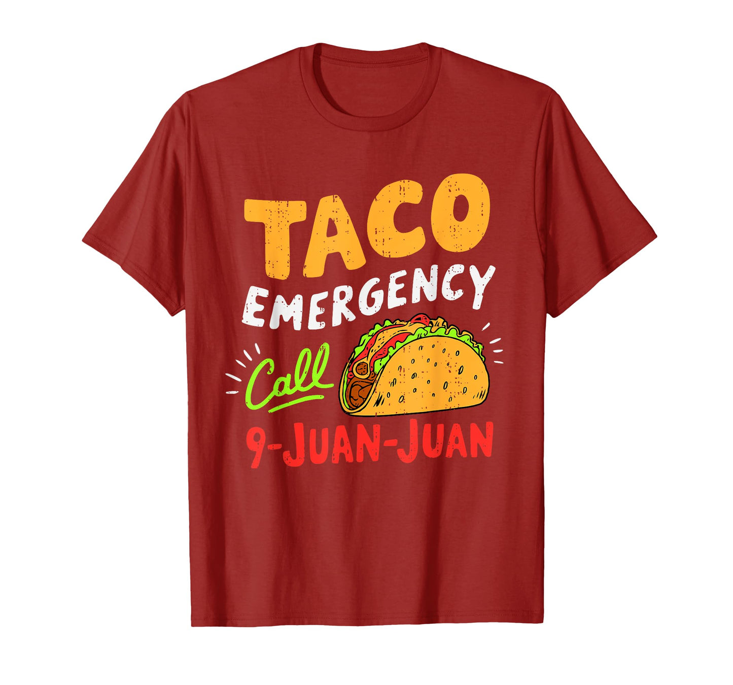 Taco Emergency Call 9 Juan Juan Funny Cinco de Mayo Mexican T-Shirt