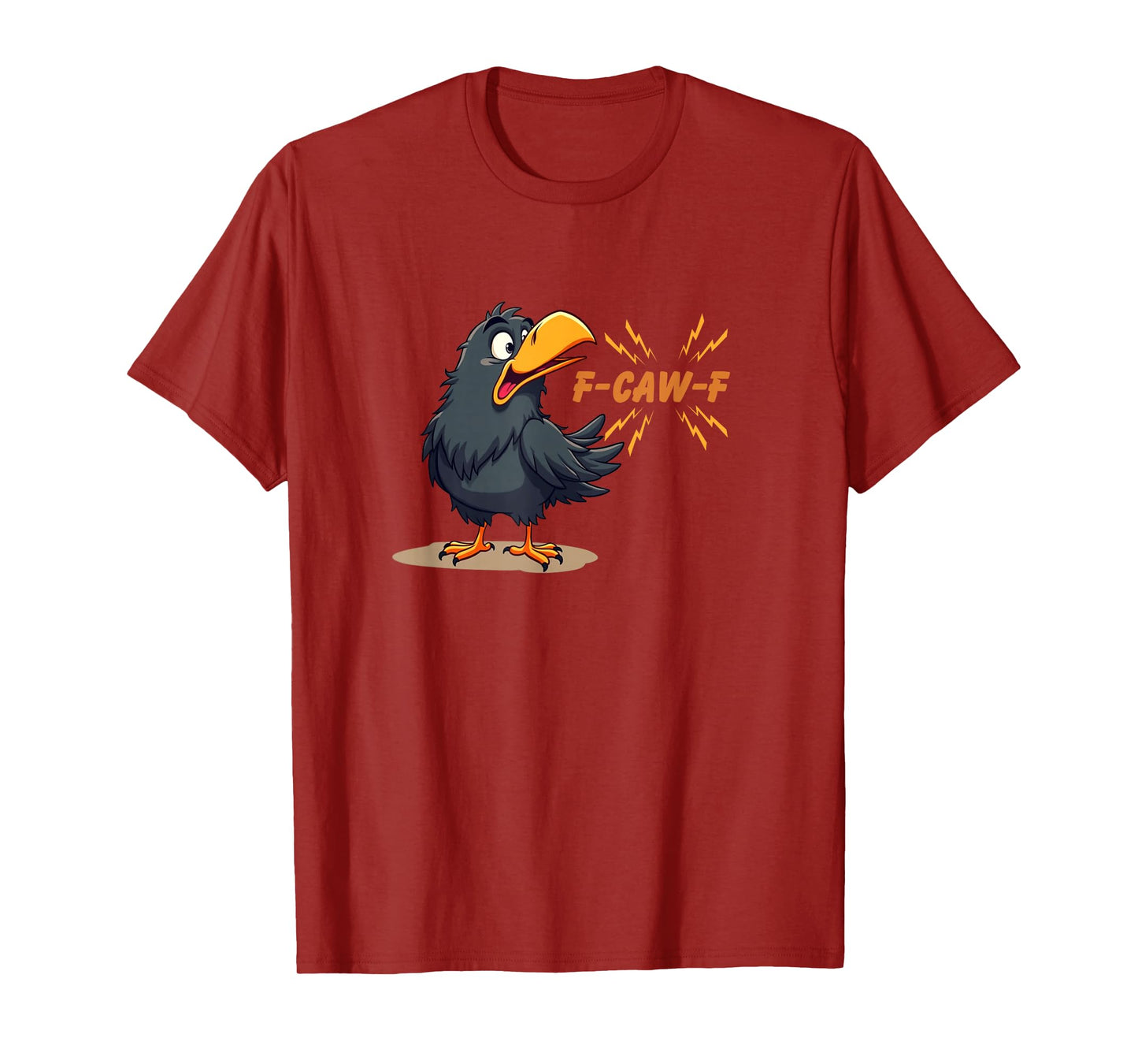 F-caw-F! Crowing Bird, Swearing Crow, Funny T-Shirt