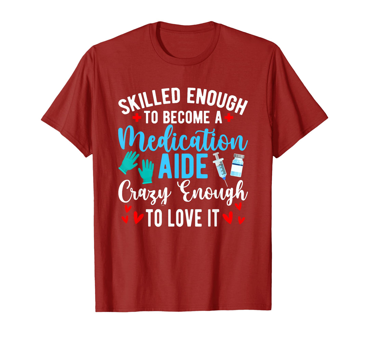 To Become A Medication Aide Med Aide Medication Aides T-Shirt