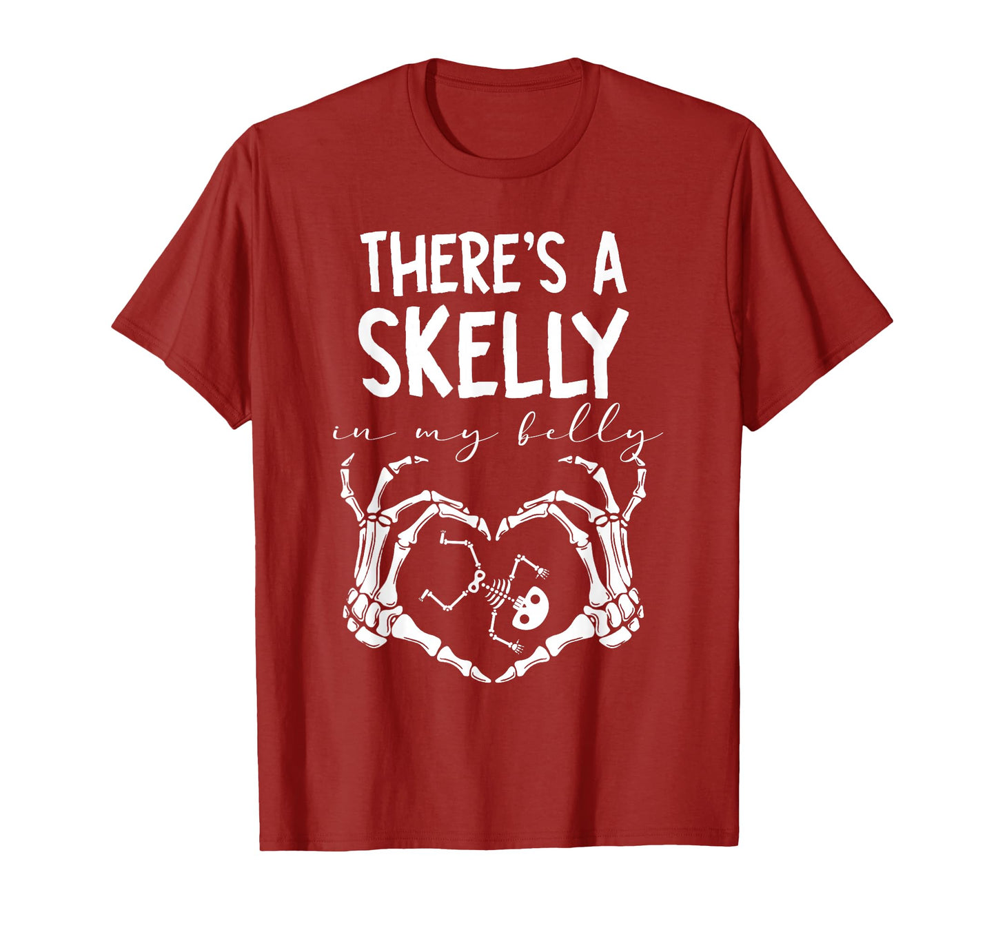 Funny Skeleton There's Skelly in My Belly Pregnant Halloween T-Shirt