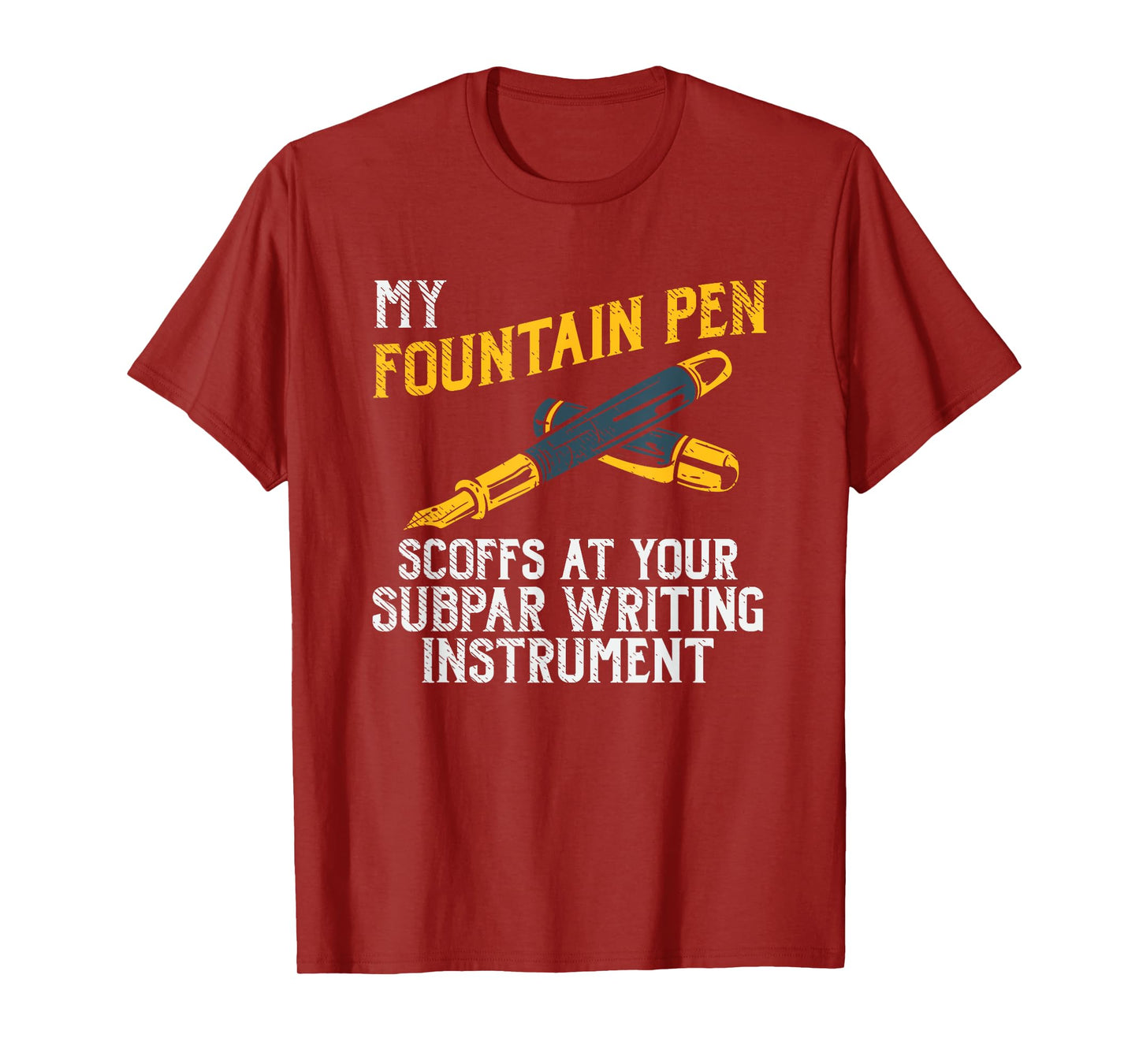 Fountain Pen Writing Teacher Writers Handwriting Collector T-Shirt for Men Women Girls Kids