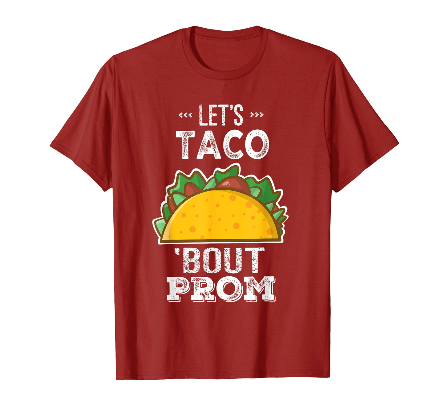 Let's Taco Bout Prom Funny Promposal Shirt T-Shirt